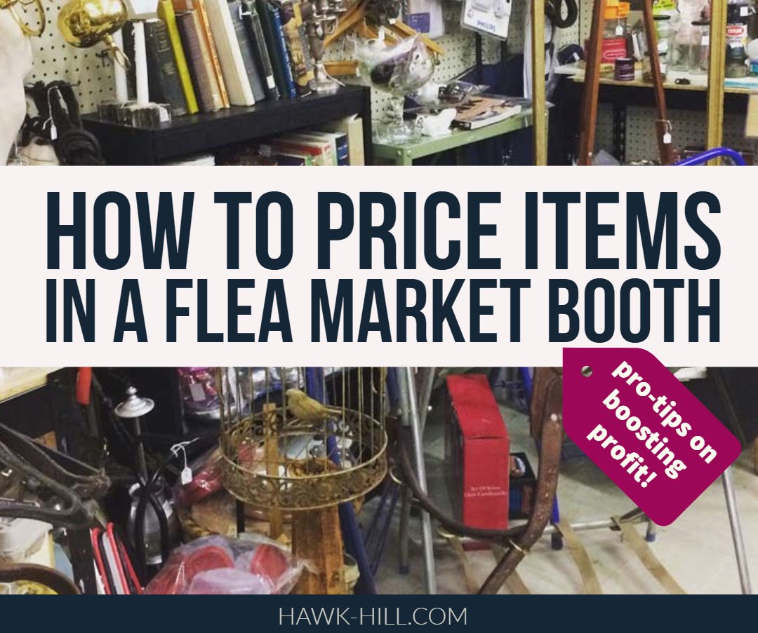 Tips for how to price items in a flea market booth