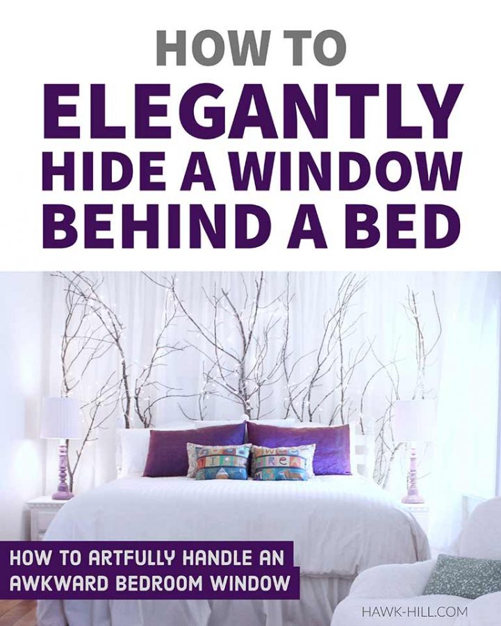 How to elegantly hide a window behind a bed in a bedroom with an awkward layout