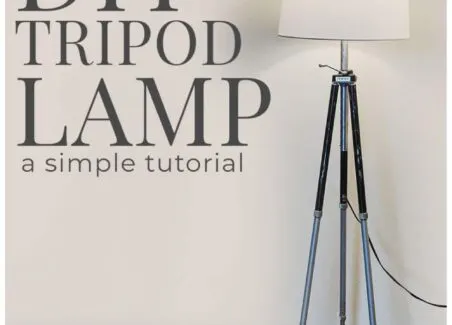Tutorial to convert a tripod into a sturdy, industrial-chic floor lamp