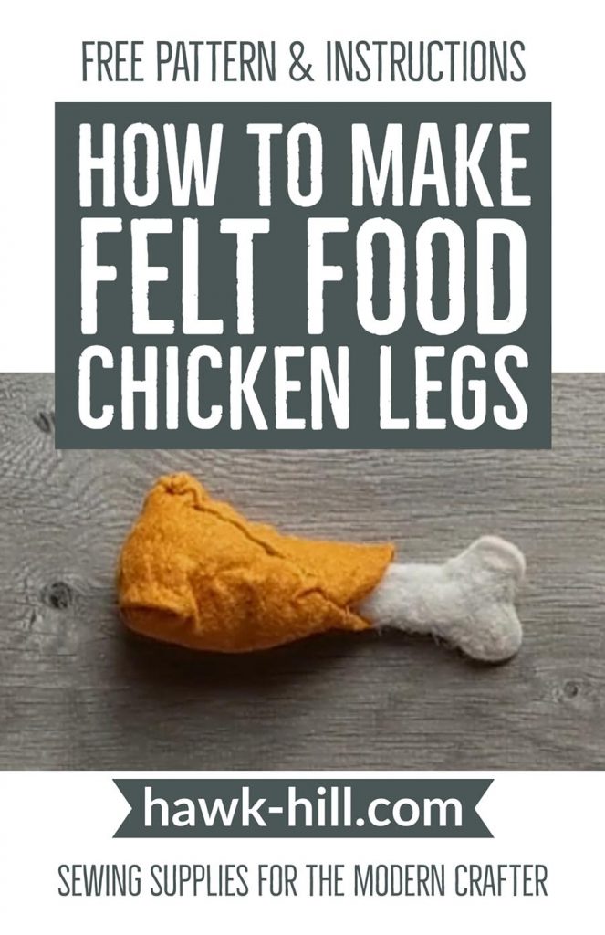 Free tutorial and pattern for making a felt chicken leg for felt food play
