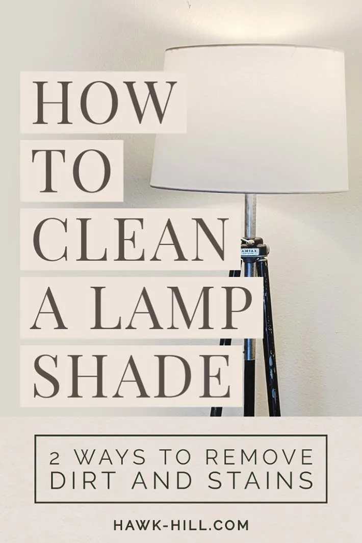 two ways to clean soiled or stained lampshades